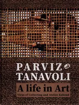 Parviz Tanavoli/ A Life In Art