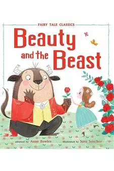 Fairytale Classics/ Beauty and the Beast