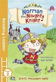 Reading Ladder Level 2/ Norman the Naughty Knight