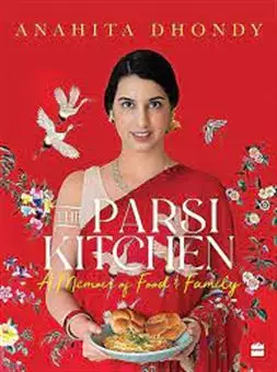 The parsi kitchen a memoir of food and tamily