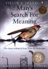 Mans Search for Meaning