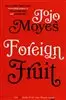 Foreign fruit