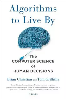 algorithms to live by: الگوریتم هایی برای زندگی
