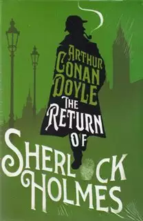 The return of sherlock holmes: بازگشت شرلوک هولمز