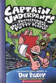 Captain Underpants and the Preposterous Plight of the Purole Potty People Part 8