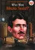 ?WHO WAS NIKOLA TESLA