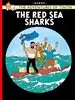 The Red Sea Sharks / The Adventures of Tintin