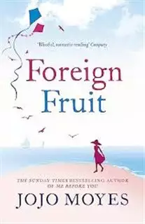 Foreign Fruit داستان انگلیسی
