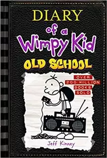 Old School/ Dairy of a Wimpy Kids