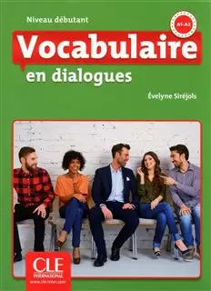 Vocabulaire en Dialogues A1 A2 Niveau Debutant + CD