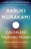 Colorless Tsukuru Tazaki and His Years of Pilgrimage