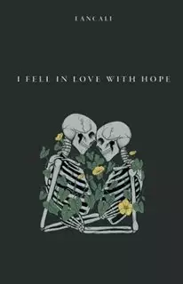 I Fell In Love With Hope من عاشق امید شدم