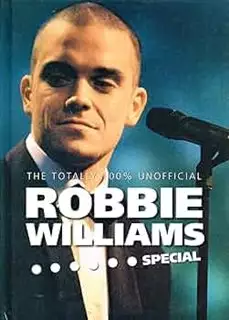 The Totally 100% Unofficial/ Robbie Williams