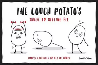 The Couch Potatos Guide To Staying