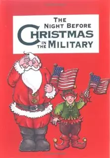 A Night Before Christmas In The Military