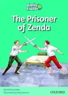 Family and Friends6/ The Prisoner of Zenda