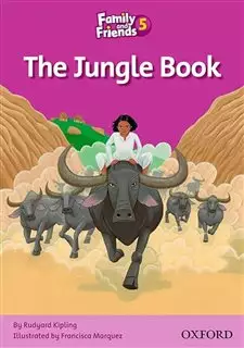 The Jungle Book/ Family and Friends 5