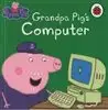 Peppa pig/ Grandpa Pigs Computer