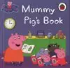 Peppa pig/ Mummy Pigs Book