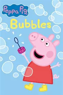 Peppa pig/ Bubbles