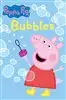 Peppa pig/ Bubbles