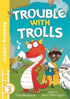 Reading Ladder Level 3/ Trouble With Trolls