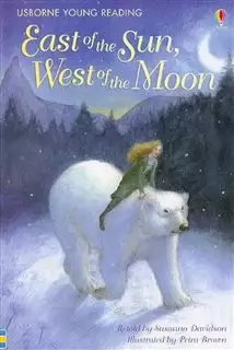 Usborne Young Reading/ East of The Sun West of the Moon