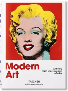 Modern Art/ A History from Impressionism to Today