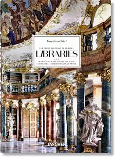 Massimo Listri/ The Worlds Most Beautiful Libraries