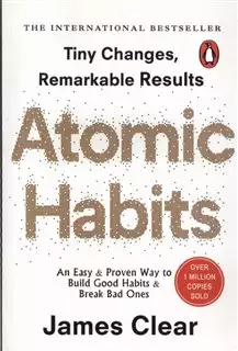 Atomic Habits: عادت های اتمی