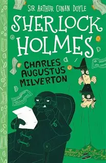 داستان انگلیسی Easy Classics/ Sherlock Holmes/ Charles Augustus Milverton