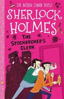 داستان انگلیسی Easy Classics/ Sherlock Holmes/ The Stockbrokers Clerk