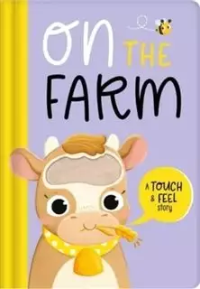 On the Farm Touch and Feel Story Book