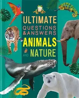 Ultimate Questions and Answers/ Animals and Nature