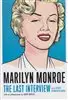 Marilyn Monroe: The last Interview