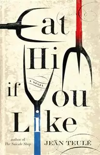 داستان انگلیسی Eat Him If You Like Full Text