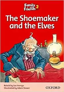 The Shoemaker and The Elves/ Family and Friends 2