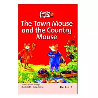 The Town Mouse and Country Mouse/ Family and Friends 2