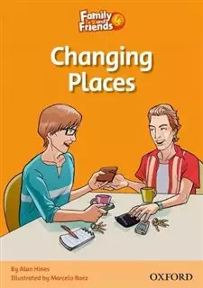 Changing Places/ Family and FriendS 4