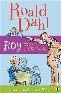 Roald Dahl/ Boy Tales of Child Hood