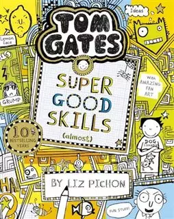 Super Good Skills Almost/ Tom Gates 10