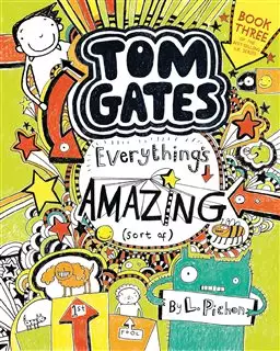 Everything Amazing/ Tom Gates 3