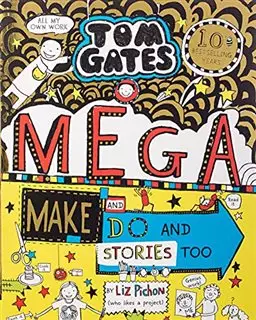 Mega Make and Do/ Tom Gates 16