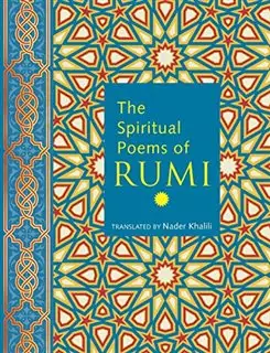 The Spiritual Poems Of Rumi