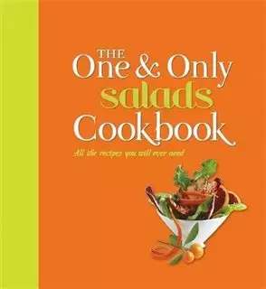 The One & Only Salads Cook Book