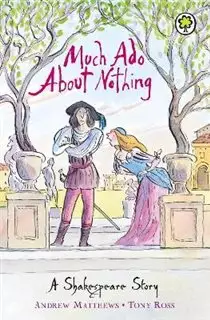 A Shakespear Story/ Much Ado About Nothing