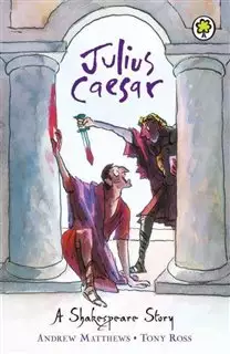 A Shakespear Story/ Julius Caesar