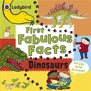 First Fabulous Facts/ Dinosaurs