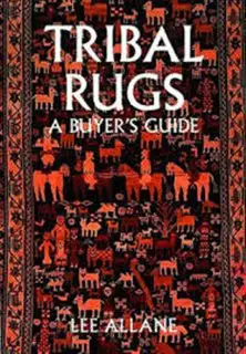 Tribal Rugs/ A Buyers Guide