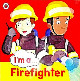 I Am Fire Fighter
